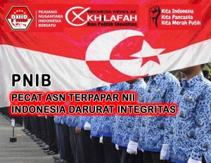 PNIB : Indonesia Darurat Kelompok Anti Integritas, Jaga Lingkungan dan Tempat Ibadah dari Aksi Provokasi Terorisme Khilafah Wahabi dan NII