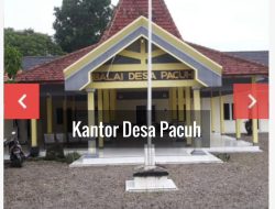 Heboh !.. Dugaan Korupsi Penggelapan Oknum Kepala Desa Pacuh Ratusan Juta